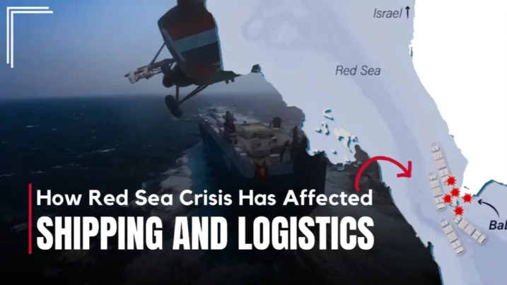 How Red Sea Crisis has affected Shipping and Logistics